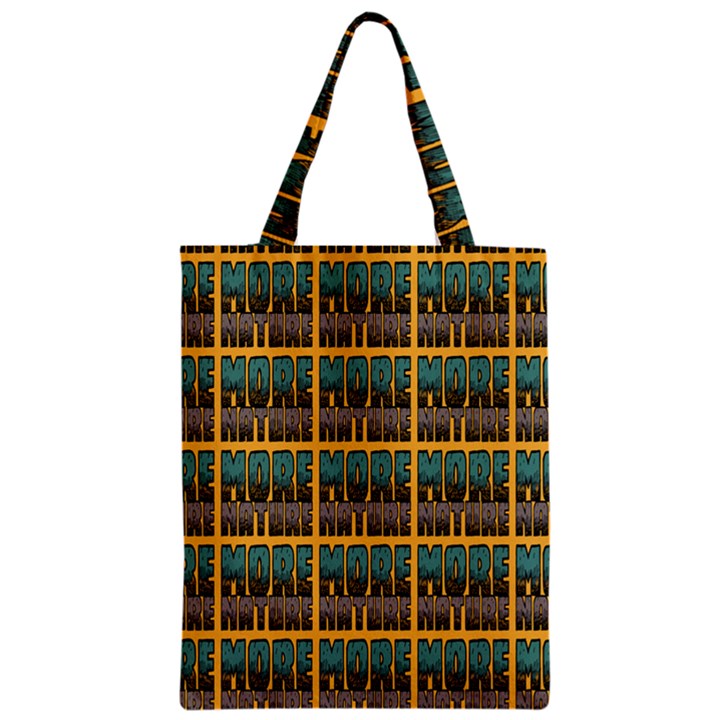 More Nature - Nature Is Important For Humans - Save Nature Zipper Classic Tote Bag