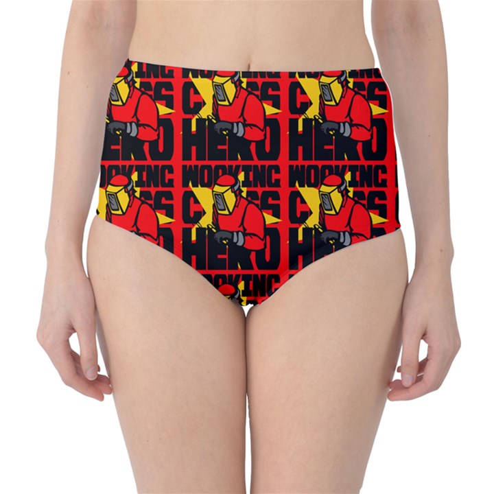 Working Class Hero - Welders And Other Handymen Are True Heroes - Work Classic High-Waist Bikini Bottoms