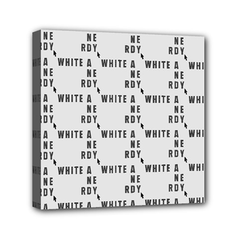 White And Nerdy - Computer Nerds And Geeks Mini Canvas 6  X 6  (stretched) by DinzDas