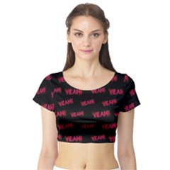 Yeah Word Motif Print Pattern Short Sleeve Crop Top by dflcprintsclothing