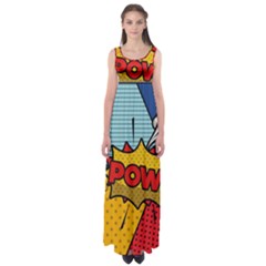 Pow Word Pop Art Style Expression Vector Empire Waist Maxi Dress by Amaryn4rt