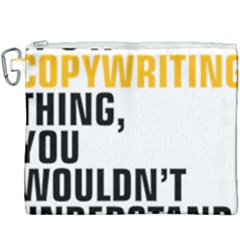 07 Copywriting Thing Copy Canvas Cosmetic Bag (xxxl)