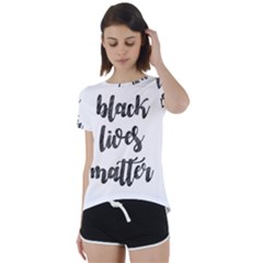 Black Lives Matter Short Sleeve Foldover Tee by Valentinaart