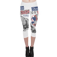 Choose To Be Tough & Chill Capri Leggings 