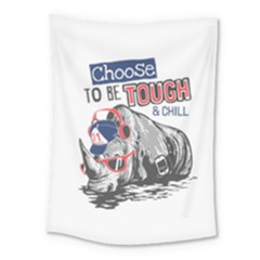 Choose To Be Tough & Chill Medium Tapestry