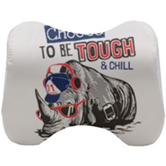 Choose To Be Tough & Chill Head Support Cushion by Bigfootshirtshop