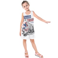 Choose To Be Tough & Chill Kids  Sleeveless Dress