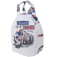 Choose To Be Tough & Chill Travel Backpacks