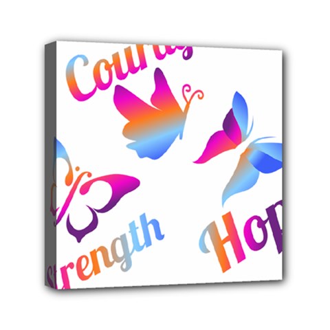 Strength Courage Hope Butterflies Mini Canvas 6  X 6  (stretched)