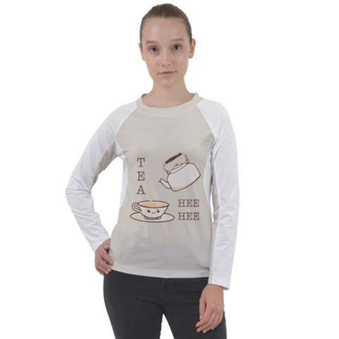 Tea Hee Hee Women s Long Sleeve Raglan Tee by CuteKingdom