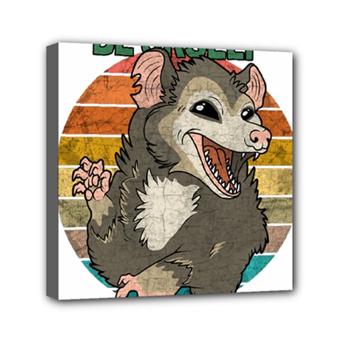 Possum - Be Urself Mini Canvas 6  X 6  (stretched) by Valentinaart