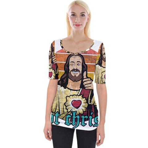 Got Christ? Wide Neckline Tee by Valentinaart