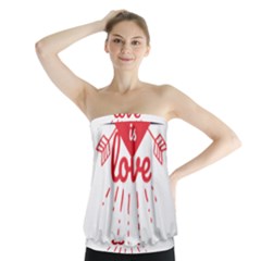 All You Need Is Love Strapless Top by DinzDas