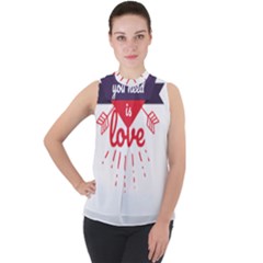 All You Need Is Love Mock Neck Chiffon Sleeveless Top by DinzDas