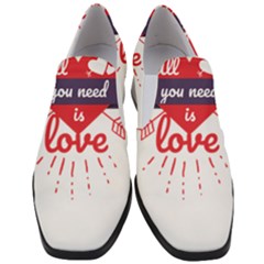 All You Need Is Love Women Slip On Heel Loafers