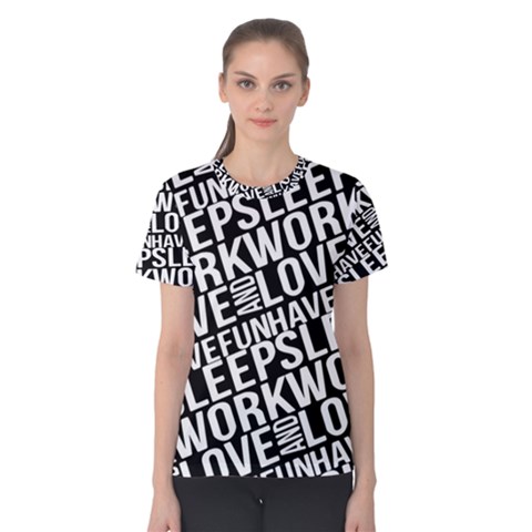 Sleep Work Love And Have Fun Typographic Pattern Women s Cotton Tee by dflcprintsclothing