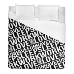 Sleep Work Love And Have Fun Typographic Pattern Duvet Cover (full/ Double Size) by dflcprintsclothing