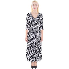 Sleep Work Love And Have Fun Typographic Pattern Quarter Sleeve Wrap Maxi Dress