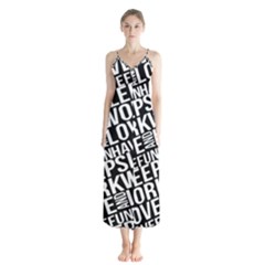 Sleep Work Love And Have Fun Typographic Pattern Button Up Chiffon Maxi Dress by dflcprintsclothing