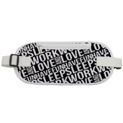 Sleep Work Love And Have Fun Typographic Pattern Rounded Waist Pouch by dflcprintsclothing