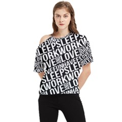 Sleep Work Love And Have Fun Typographic Pattern One Shoulder Cut Out Tee by dflcprintsclothing