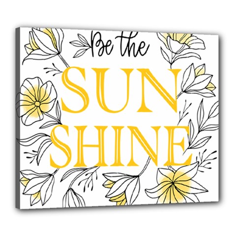 Be The Sunshine Canvas 24  X 20  (stretched) by designsbymallika