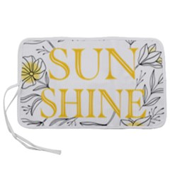 Be The Sunshine Pen Storage Case (s) by designsbymallika