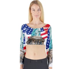 Statue Of Liberty Independence Day Poster Art Long Sleeve Crop Top by Sudhe