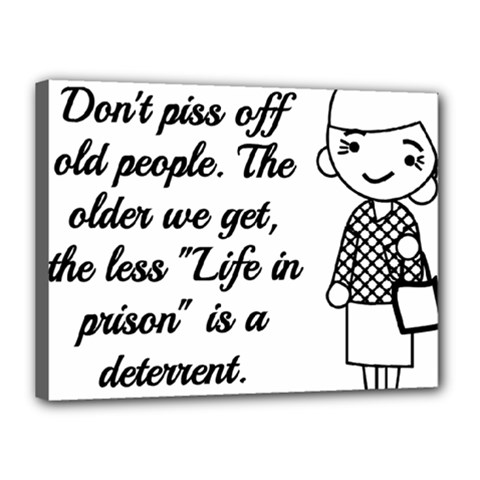 Don t Pi$$ Off Old People Canvas 16  X 12  (stretched) by QuirkyRebelMemphis