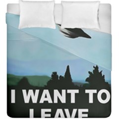 I Want To Leave Poster Duvet Cover Double Side (king Size) by Casemiro