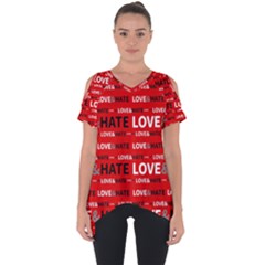 Love And Hate Typographic Design Pattern Cut Out Side Drop Tee by dflcprintsclothing