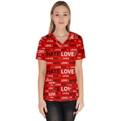 Love And Hate Typographic Design Pattern Women s V-neck Scrub Top by dflcprintsclothing