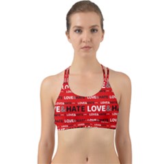 Love And Hate Typographic Design Pattern Back Web Sports Bra by dflcprintsclothing