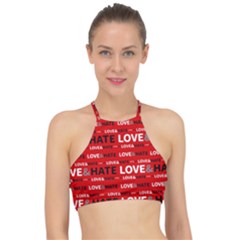 Love And Hate Typographic Design Pattern Racer Front Bikini Top by dflcprintsclothing