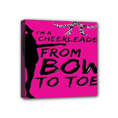 Bow To Toe Cheer Mini Canvas 4  X 4  (stretched) by artworkshop