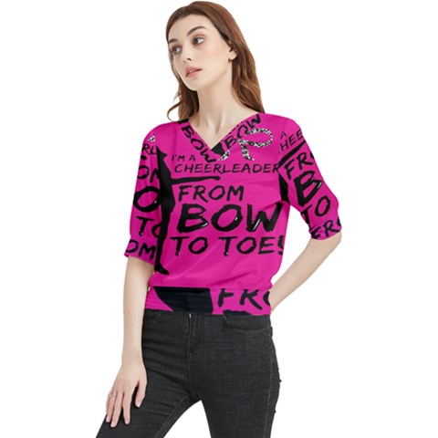 Bow To Toe Cheer Quarter Sleeve Blouse by artworkshop