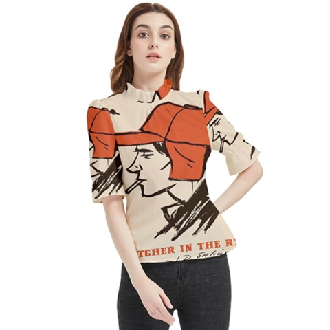 Catcher In The Rye Frill Neck Blouse by artworkshop