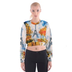 Eiffel Tower Landmark Architecture  Artistic Cropped Sweatshirt by danenraven