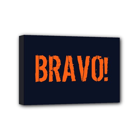 Bravo! Italian Saying Mini Canvas 6  X 4  (stretched) by ConteMonfrey