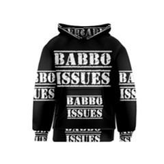 Babbo Issues - Italian Humor Kids  Pullover Hoodie by ConteMonfrey