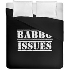 Babbo Issues - Italian Humor Duvet Cover Double Side (california King Size) by ConteMonfrey