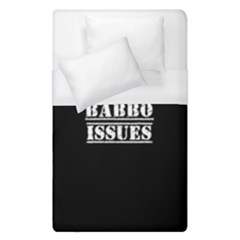 Babbo Issues - Italian Humor Duvet Cover (single Size) by ConteMonfrey