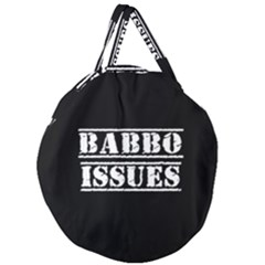 Babbo Issues - Italian Humor Giant Round Zipper Tote by ConteMonfrey