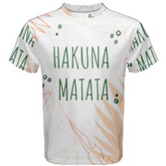 Hakuna Matata Tropical Leaves With Inspirational Quote Men s Cotton Tee