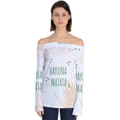 Hakuna Matata Tropical Leaves With Inspirational Quote Off Shoulder Long Sleeve Top