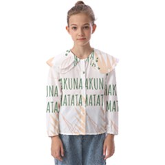 Hakuna Matata Tropical Leaves With Inspirational Quote Kids  Peter Pan Collar Blouse by Jancukart