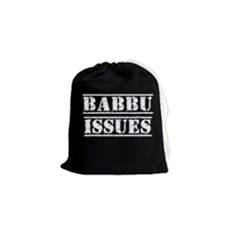 Babbu Issues   Drawstring Pouch (small) by ConteMonfrey