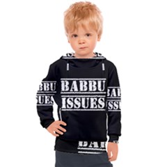 Babbu Issues   Kids  Hooded Pullover by ConteMonfrey