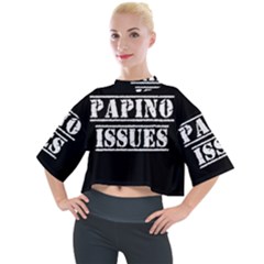 Papino Issues - Italian Humor Mock Neck Tee by ConteMonfrey