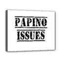 Papino Issues - Funny Italian humor  Canvas 10  x 8  (Stretched) View1